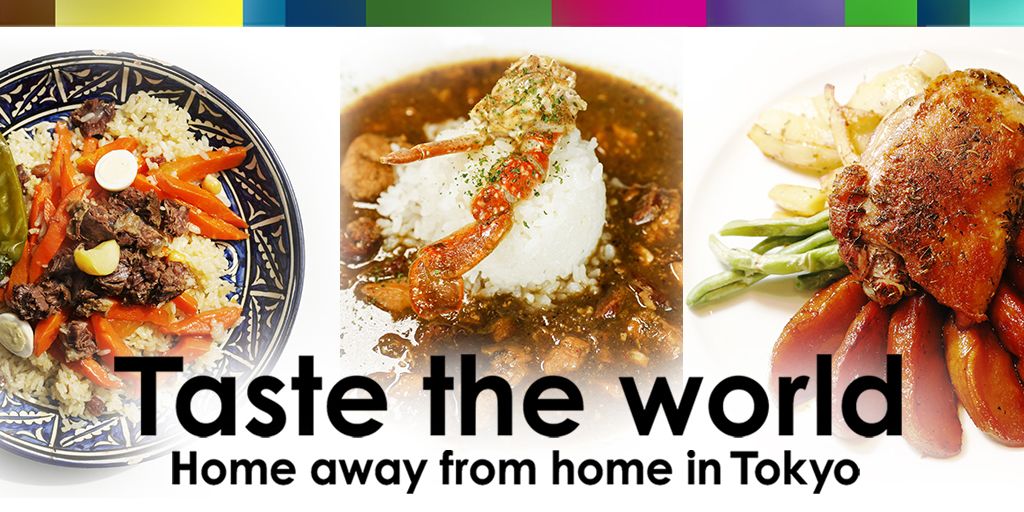 Taste the Word Home Away From Home in Tokyo
